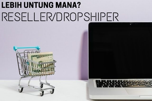 Reseller Atau Dropshipper